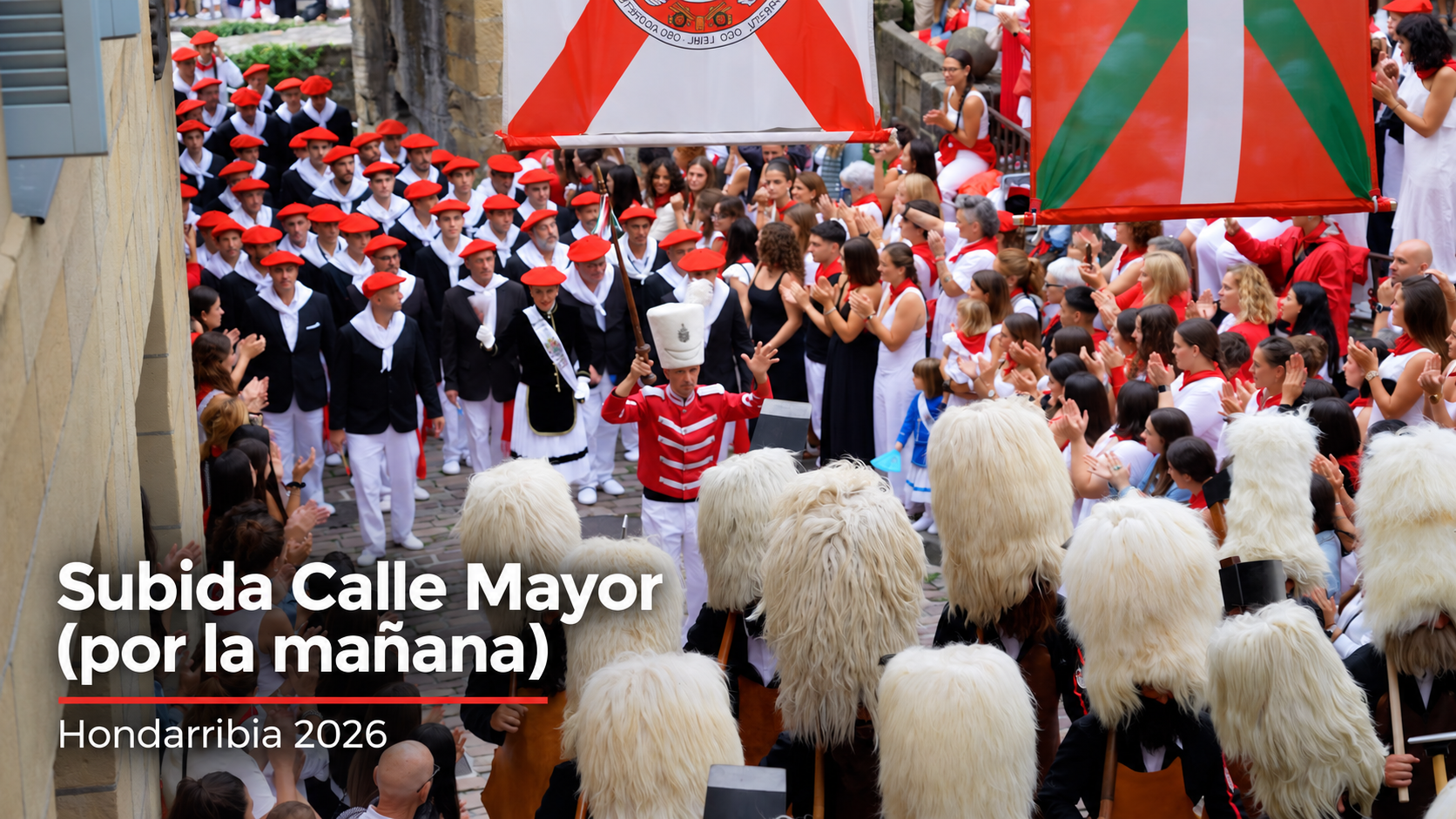 Subida Calle Mayor Alarde Hondarribia 2026 (por la mañana)
